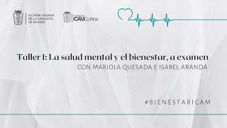 Bienestar Integral ICAM  Taller 1 La salud mental y el bienestar a examen [upl. by Gordie]