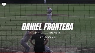 RHP Daniel Frontera  Seton Hall  31524 [upl. by Azral475]