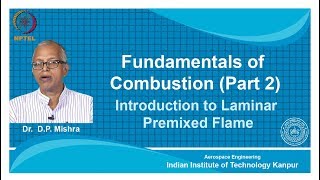 noc18ae04Lecture 44Introduction to Laminar Premixed Flame [upl. by Anuqahs]