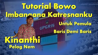 BOWO IMBANGANA KATRESNANKU TEMBANG KINANTHI PELOG NEM [upl. by Rabassa539]