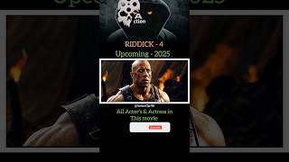 🔥 Upcoming 2025🔥 RIDDICK4  Return to Furya 2025  shorts [upl. by Mialliw980]