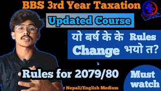 BBS 3rd Year taxation for 207980  New syllable  change tax rate for income year 207879 [upl. by Zaller]