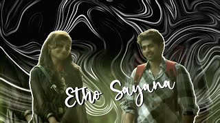 Etho Sayana  Efx Status [upl. by Gilliette]