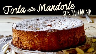 TORTA ALLE MANDORLE Ricetta Facile Senza Farina  BuonIdea [upl. by Yor795]