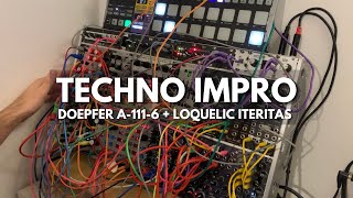 Doepfer A1116  Loquelic Iteritas  Modular Techno Live Improvisation [upl. by Mahda]