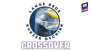 Lange Rede Kurzer Dschinn  99 ZU EINS CROSSOVER  Ep 353 [upl. by Anerahs142]