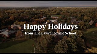 Happy Holidays from The Lawrenceville School [upl. by Mullac]