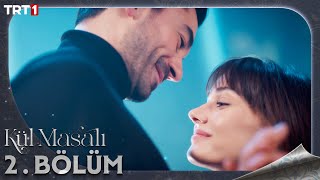 Kül Masalı 2 Bölüm trt1 [upl. by Ajak]