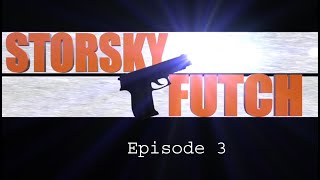 Storsky et Futch Episode 3 quotLéquipe se renforce Part 1quot [upl. by Ebeohp]