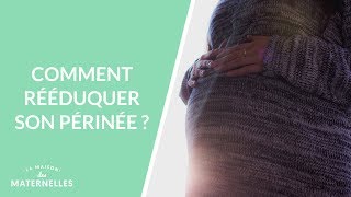 Comment rééduquer son périnée  La Maison des maternelles LMDM [upl. by Hollyanne]