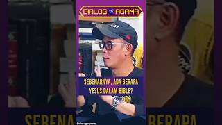 Sebenarnya Ada Berapa Yesus Dalam Bible  Dialog Agama [upl. by Scheck923]