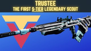 Trustee  The First S Tier Legendary Scout Rifle [upl. by Auqenet]