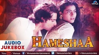 Hameshaa Full Songs  Saif Ali Khan Kajol  Audio Jukebox [upl. by Loutitia]