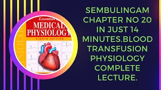 blood transfusion physiology in Hindi and Urdusembulingam blood lecturessembulingam chapter no 20 [upl. by Emmery289]