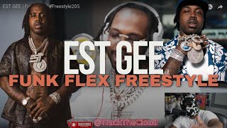 EST GEE  Funk Flex  Freestyle205 Reaction [upl. by Sachi]