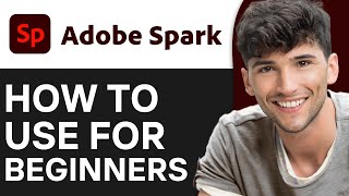 How To Use Adobe Spark For Beginners 2024 [upl. by Lunsford]