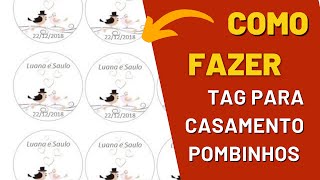 COMO FAZER TAGS PARA LEMBRANCINHA DE CASAMENTO POMBINHOS NO WORD ❤️ [upl. by Arrim464]