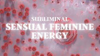 Sensual Feminine Energy Subliminal  Pleasure Aura [upl. by Erialcyram]