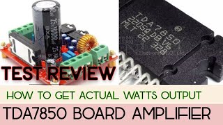 TDA7850 Board Amplifier Soundcheck Review Get Actual Watts Output of Amplifier manually [upl. by Curhan]