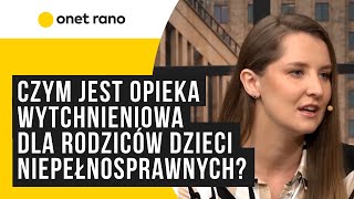 Czym jest opieka wytchnieniowa Ważne wyznanie matki rodzicowi wali się świat [upl. by Craw]