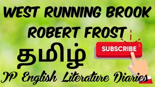 PGTRB English  West Running Brook by Robert Frost Summary in Tamil [upl. by Mallory]