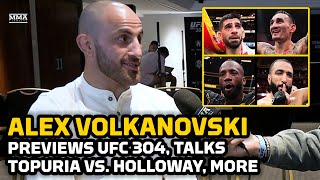 Alexander Volkanovski Weighs In On Ilia TopuriaMax Holloway Drama Previews UFC 304  MMA Fighting [upl. by Aden316]