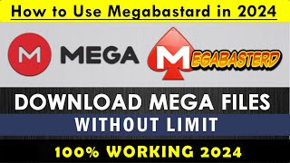 How to download unlimited large mega files  How to use megabastard  Unlimited mega download  2024 [upl. by Horter]