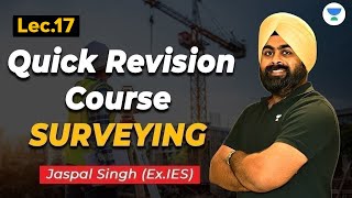 S17  Quick Revision Course Surveying  Jaspal Singh unacademy gate2024 civilengineering [upl. by Annaek]