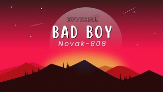 Novak808  BadBoy Official Music Video [upl. by Nivram]