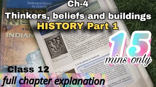 History class 12 Chapter 4 Thinkers Belief and buildings  Full explanation in 15 minutes history [upl. by Yellek]