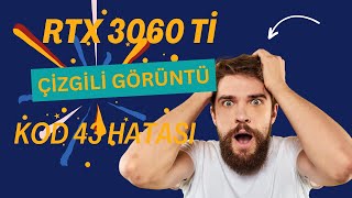 RTX 3060 Ekran Kartı Tamiri KOD 43 HATASIÇizgili görüntü [upl. by Enytsirhc816]