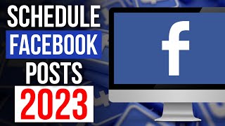 How To Schedule Posts To Your Facebook Page 2023 [upl. by Nalliuq746]