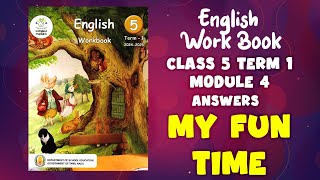 Ennum Ezhuthum  English Work Book  Class 5  Term 1  Module 4  Answers  My fun time [upl. by Nrek]