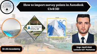 How to import survey points in Autodesk Civil 3D  Dr KS Academy [upl. by Tonina]