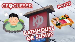 Bathhouse or Sushi Gaming in ASMR GeoGuessr Part 15 [upl. by Maxima]