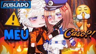 DUBLADO Meu CASO 🧡  O Filme  Gacha Club [upl. by Adar958]