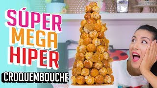 EL CROQUEMBOUCHE PERFECTO  CON TRUCOS Y CONSEJOS  Quiero Cupcakes [upl. by Heigho]