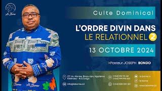 LORDRE DIVIN DANS LE RELATIONNEL 02 PST JOSEPH BONDO DIMANCHE 13 OCTOBRE 2024 CULTE 1 [upl. by Aixela]