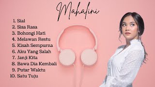 Mahalini Full Album  Sial Sisa Rasa Bohongi Hati Melawan Restu [upl. by Adnole]