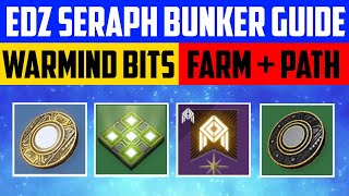 Destiny 2  EDZ SERAPH BUNKER  IDEAL UPGRADE PATH  WARMIND BITS FARM [upl. by Kcirtapnhoj971]