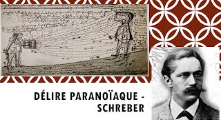 Délire Paranoïaque  Schreber  1 [upl. by Neall]