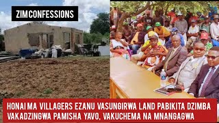 Honai MaVillagers eZanu Vasungirwa Land PaBikita Vakadzingwa Pamisha Yavo Vakuchema Na Mnangagwa [upl. by Weihs]