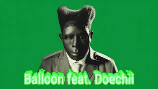 TYLER THE CREATOR  BALLOON FEAT DOECHII [upl. by Leaffar]