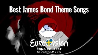 Eurovision 2016 Top 4 James Bond Theme Songs [upl. by Curtis939]