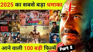 Top 100 Upcoming Movies Announced in 2025  100 Upcoming Movies In 2025  Part 2 5001 [upl. by Una845]