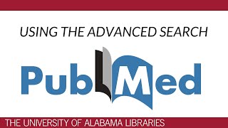 PubMed Using the Advanced Search [upl. by Gelasias]