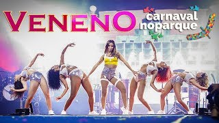 Anitta sensualiza com VENENO ao vivo em Brasília  Carnaval no Parque 28022019 FULL HD [upl. by Ramal804]