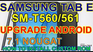 INSTALL CUSTOM ROM ON SAMSUNG GALAXY TAB E 96 T560 amp T561  How to [upl. by Hoehne]