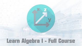 Learn Algebra I  Full Course Part 1 [upl. by Mosira]