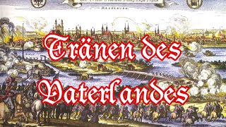 Tränen des VaterlandesAnno 1636  Dreißigjähriger Krieg Thirty Years War  English translation [upl. by Ahsitram]